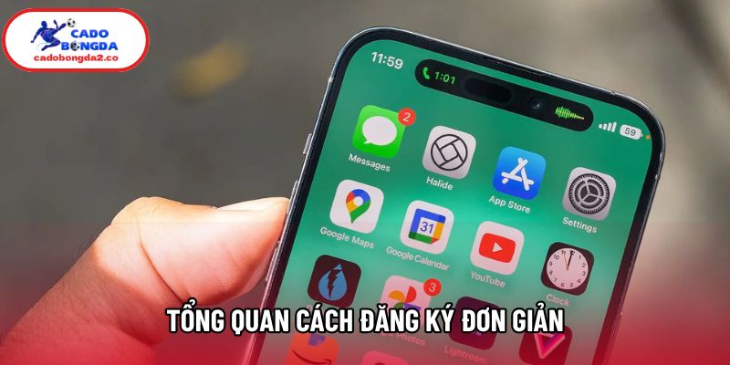 Tổng quan cách đăng ký đơn giản Tổng quan cách đăng ký đơn giản
