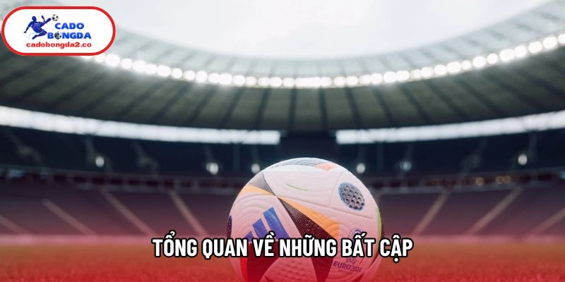 Tổng quan về những bất cập Tổng quan về những bất cập